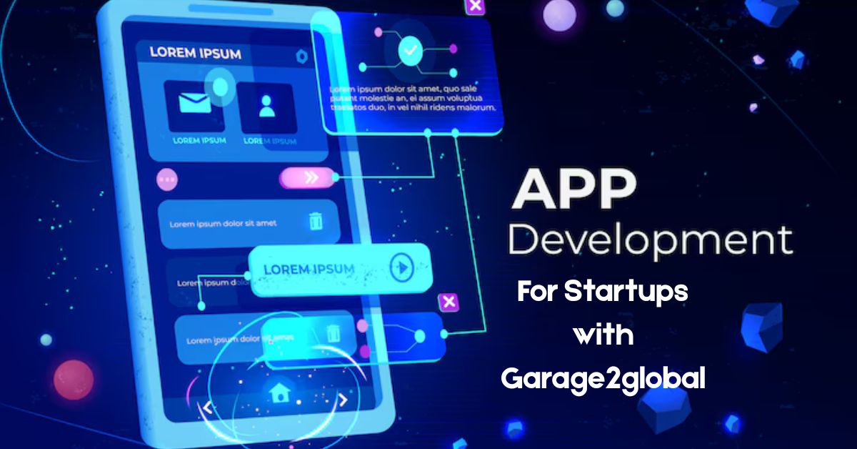 app development for startups with garage2global