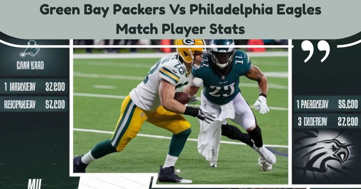 green bay packers vs philadelphia eagles match player stats