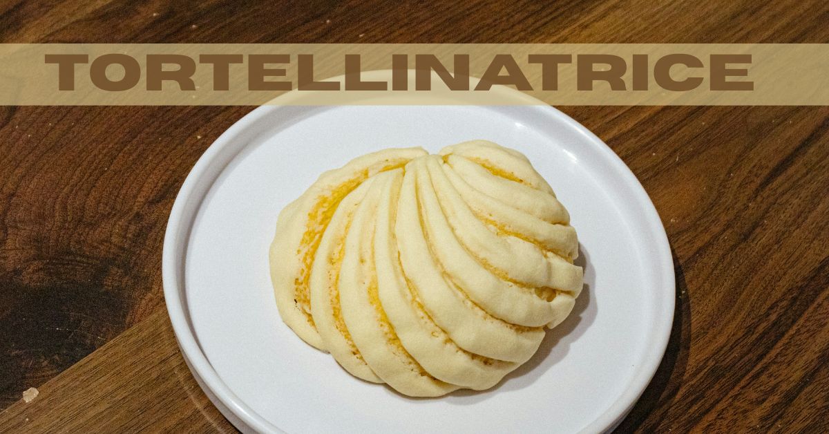 tortellinatrice