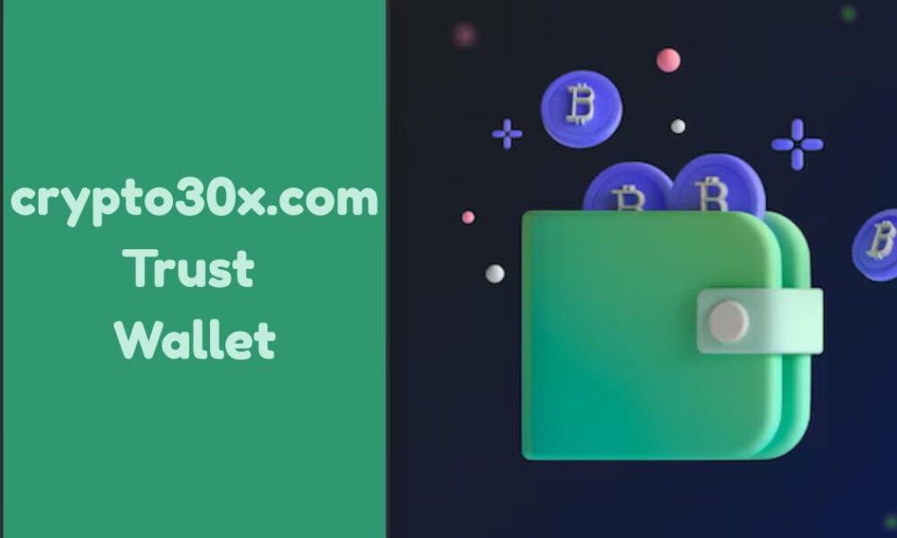 Crypto30x.com Trust Wallet
