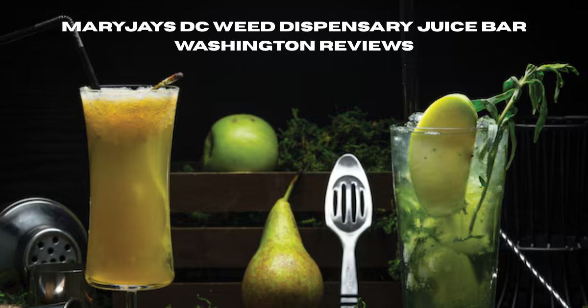 maryjays dc weed dispensary juice bar washington reviews